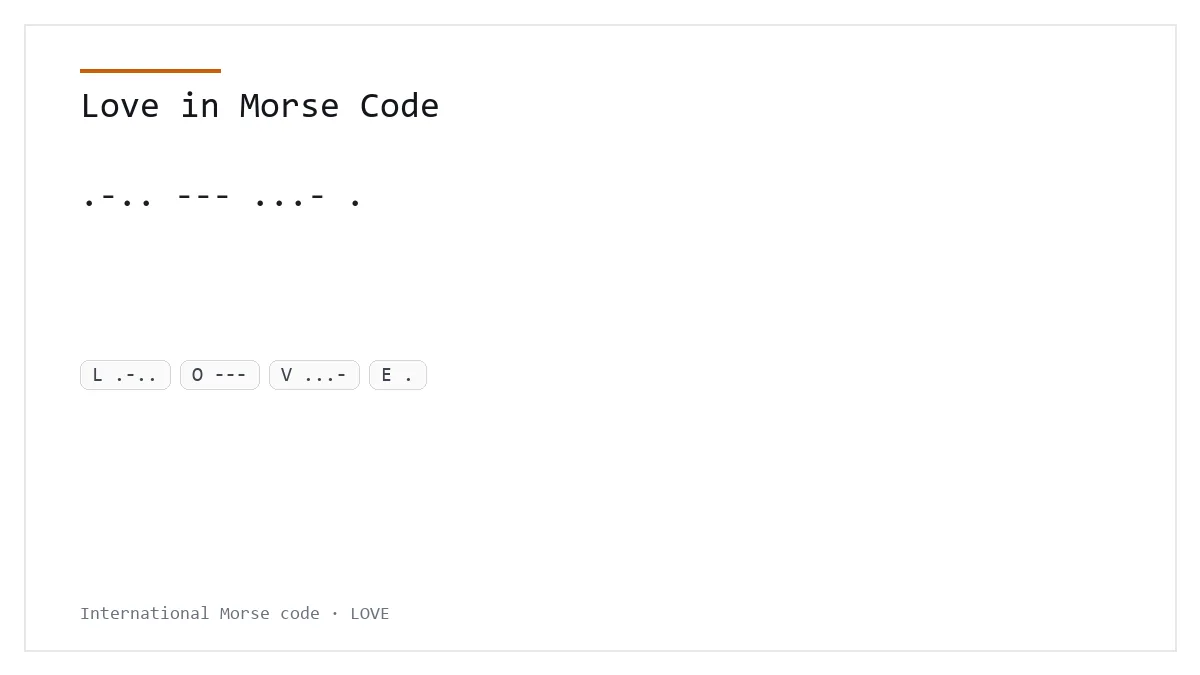Amour en code Morse — .-.. --- ...- .
